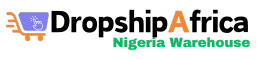 DropshipAfrica Nigeria Virtual Warehouse